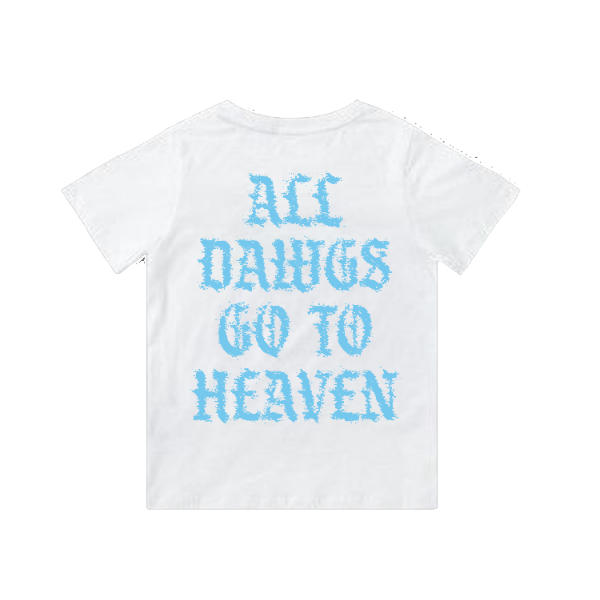 ALL DAWGS GO TO HEAVEN - TEE